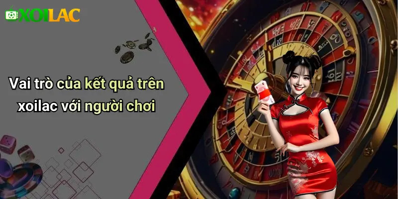 Vai trò của kết quả trên xoilac với người chơi