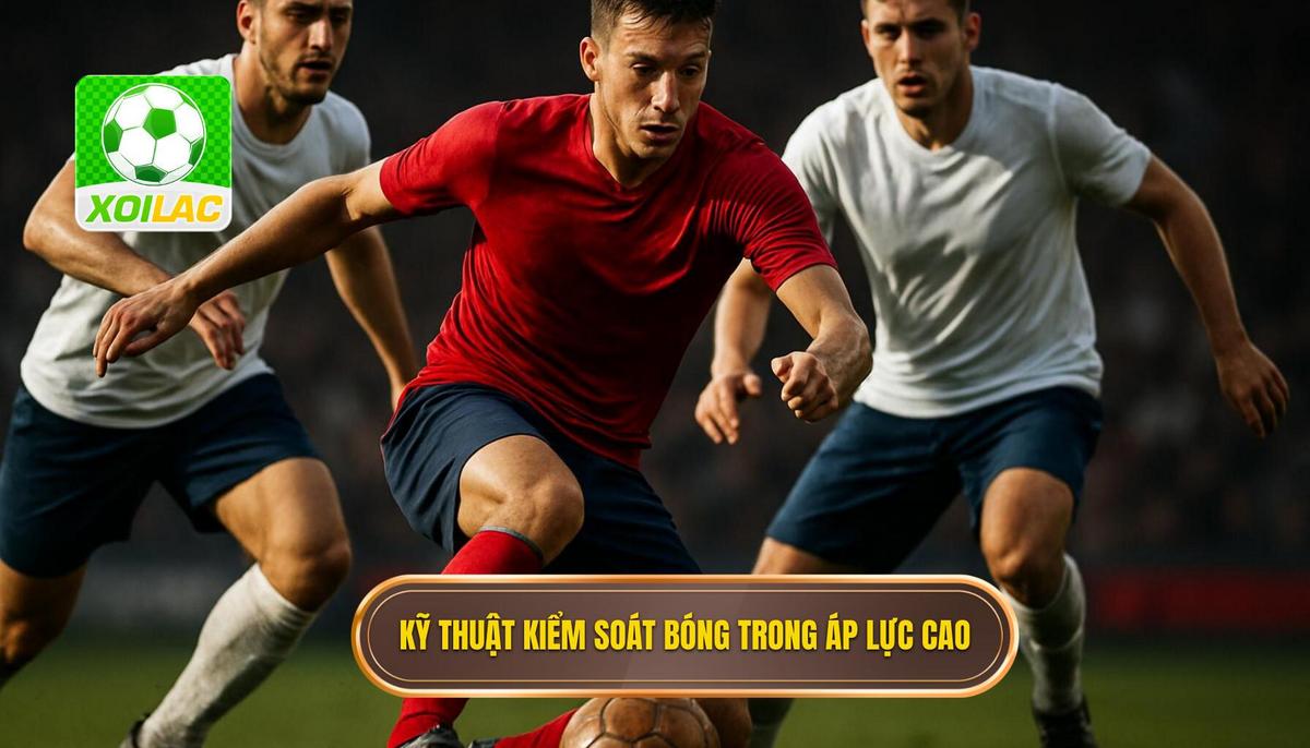 Tầm quan trọng của Kỹ thuật kiểm soát bóng trong môi trường áp lực cao