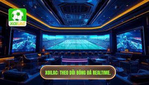 Theo dõi bóng đá realtime: Kỷ nguyên mới của trải nghiệm túc cầu số