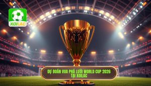 Dự đoán vua phá lưới World Cup 2026: Những ứng cử viên sáng giá